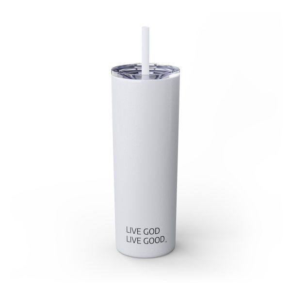 Cup Skinny Tumbler with Straw, 20oz LIVE GOD LIVE GOOD TM - Image 37