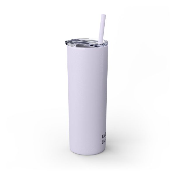 Cup Skinny Tumbler with Straw, 20oz LIVE GOD LIVE GOOD TM - Image 47