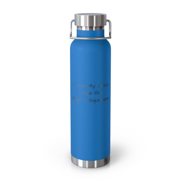 Copper Vacuum Insulated Bottle, 22oz I Love My Jesus I Give Him Hugs & Squeezes Black Letters TM - Image 37