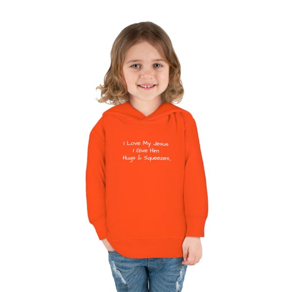 I Love My Jesus I Give Him Hugs & Squeezes Toddler Pullover Fleece Hoodie TM - Image 8