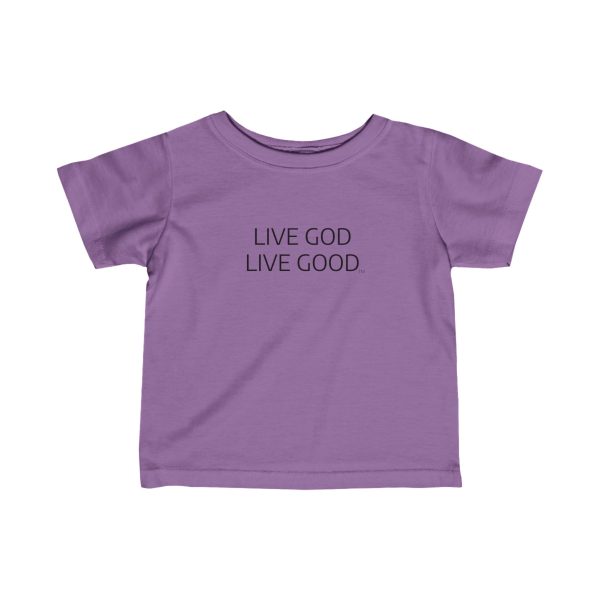 Infant Fine Jersey Tee LIVE GOD LIVE GOOD Black Letters TM - Image 22