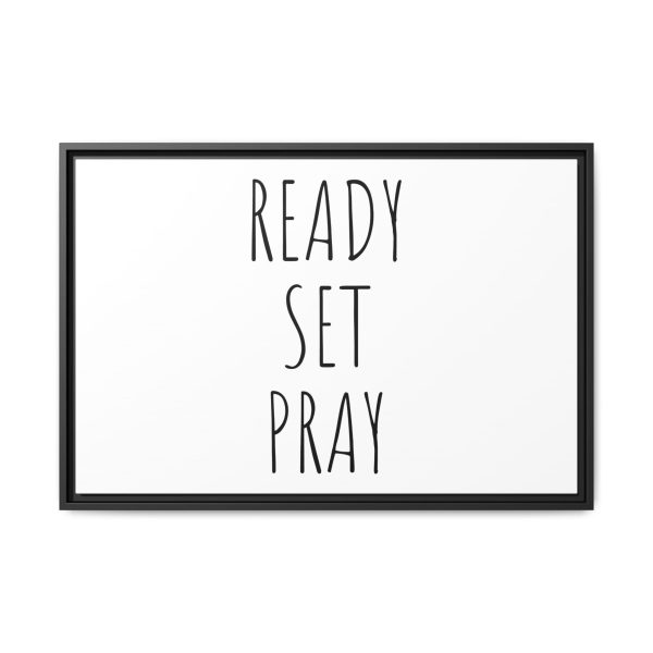 Matte Canvas, Black Frame READY SET PRAY TM - Image 21