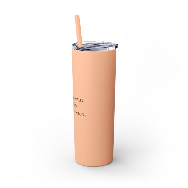 Cup Skinny Tumbler with Straw, 20oz I Love My Jesus I Give Him Hugs & Squeezes TM - Image 13