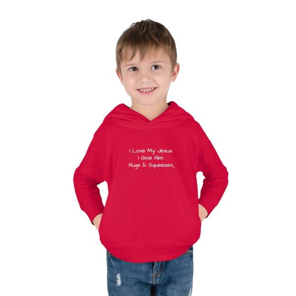 I Love My Jesus I Give Him Hugs & Squeezes Toddler Pullover Fleece Hoodie TM - Image 35