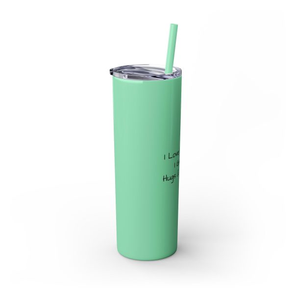 Cup Skinny Tumbler with Straw, 20oz I Love My Jesus I Give Him Hugs & Squeezes TM - Image 101