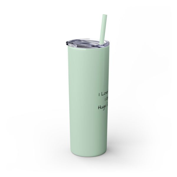 Cup Skinny Tumbler with Straw, 20oz I Love My Jesus I Give Him Hugs & Squeezes TM - Image 110