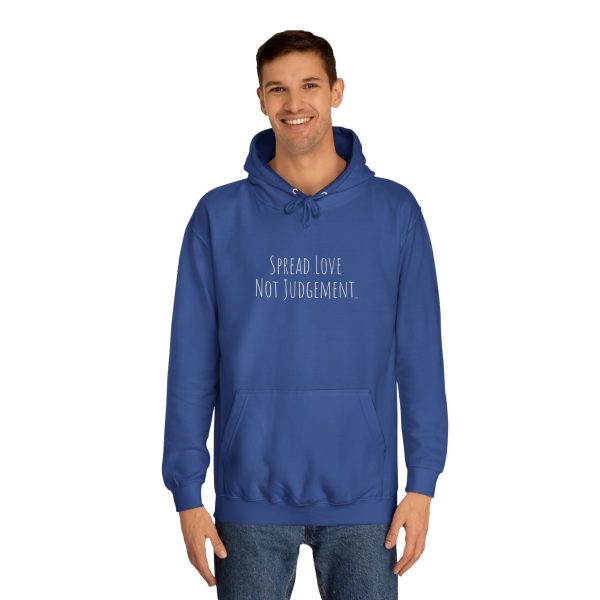 Unisex College Hoodie Spread Love Not Judgement TM - Image 15