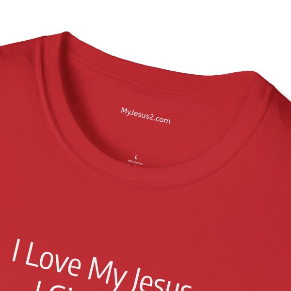 I Love My Jesus I Give Him Hugs & Squeezes Unisex Softstyle T-Shirt White Letters TM - Image 111