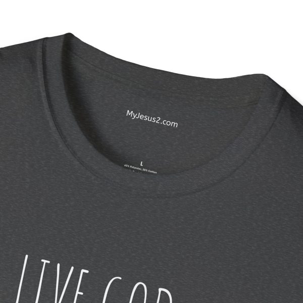 LIVE GOD LIVE GOOD Unisex Softstyle T-Shirt White Letters TM - Image 3