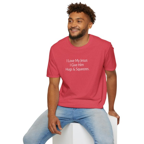 I Love My Jesus I Give Him Hugs & Squeezes Unisex Softstyle T-Shirt White Letters TM - Image 108