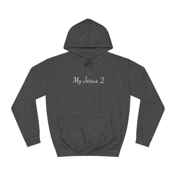 Unisex College Hoodie My Jesus 2 TM