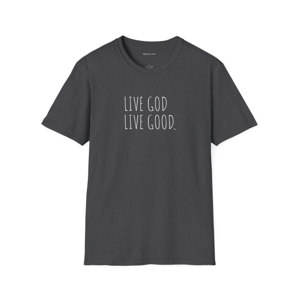 LIVE GOD LIVE GOOD Unisex Softstyle T-Shirt White Letters TM