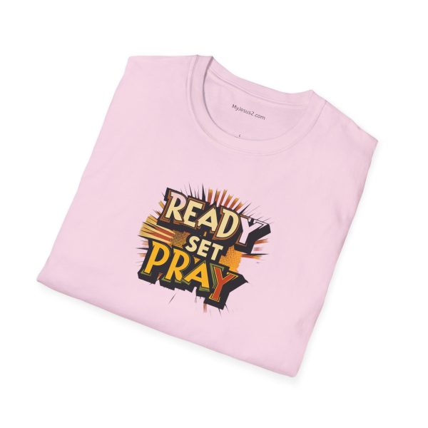 READY SET PRAY Unisex Softstyle T-Shirt TM - Image 112