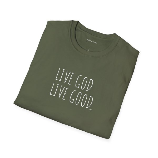 LIVE GOD LIVE GOOD Unisex Softstyle T-Shirt White Letters TM - Image 28