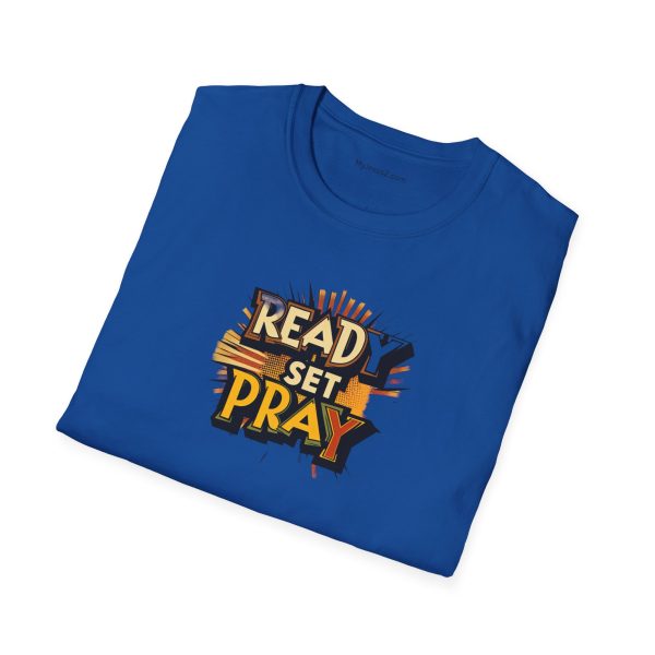 READY SET PRAY Unisex Softstyle T-Shirt TM - Image 100