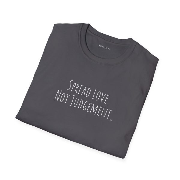 Spread Love Not Judgement Unisex Softstyle T-Shirt TM - Image 76