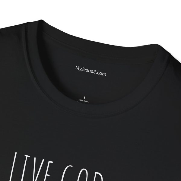 LIVE GOD LIVE GOOD Unisex Softstyle T-Shirt White Letters TM - Image 15