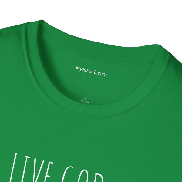 LIVE GOD LIVE GOOD Unisex Softstyle T-Shirt White Letters TM - Image 39