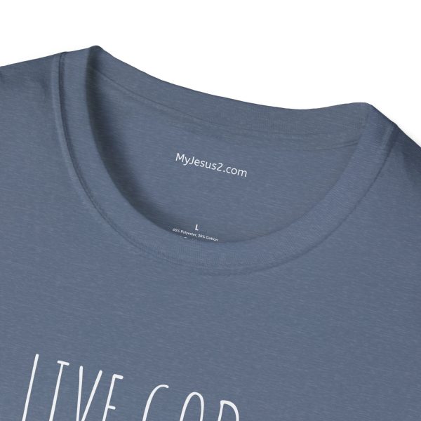 LIVE GOD LIVE GOOD Unisex Softstyle T-Shirt White Letters TM - Image 51