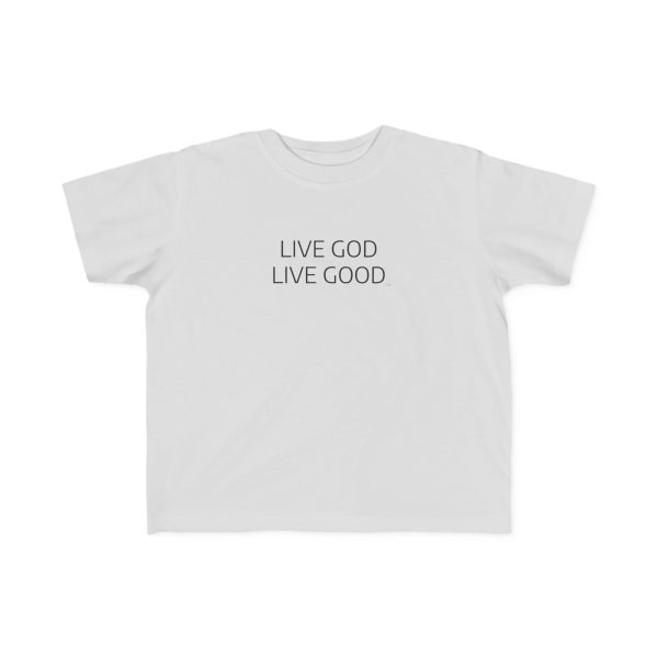 LIVE GOD LIVE GOOD Toddler's Fine Jersey Tee TM - Image 19