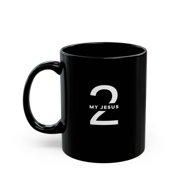 Black Mug (11oz, 15oz) My Jesus 2 TM