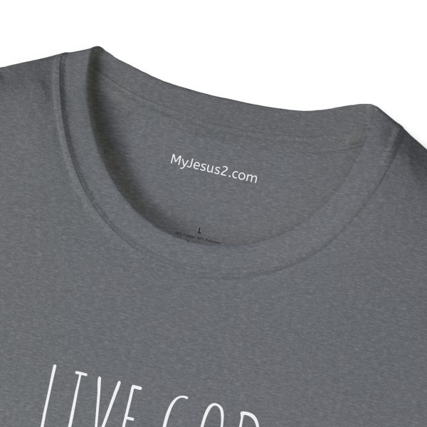 LIVE GOD LIVE GOOD Unisex Softstyle T-Shirt TM - Image 57