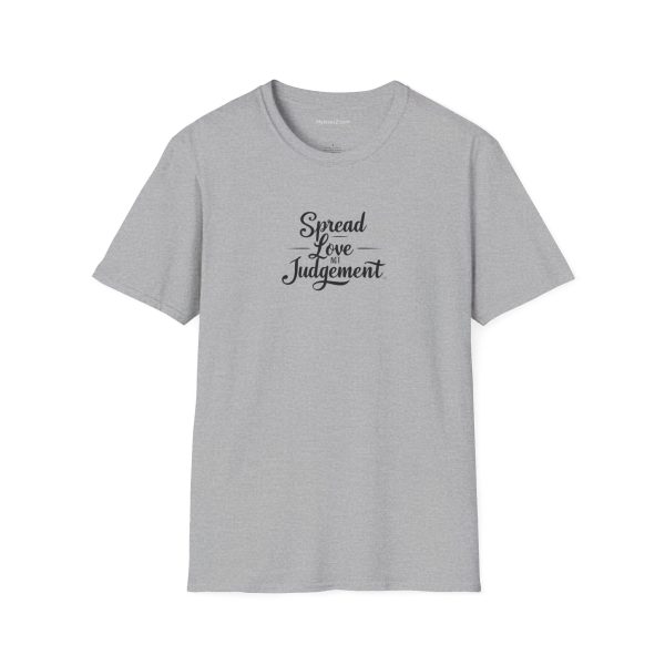 Spread Love Not Judgement Unisex Softstyle T-Shirt TM