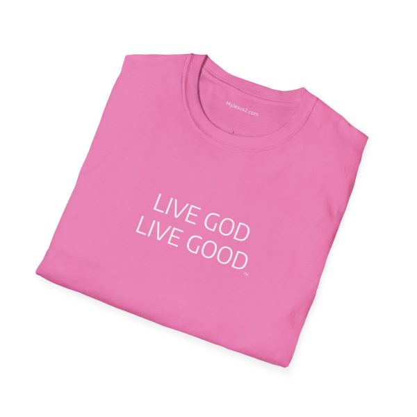 LIVE GOD LIVE GOOD Unisex Softstyle T-Shirt TM - Image 46