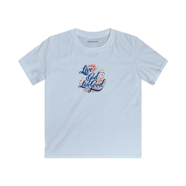 LIVE GOD LIVE GOOD Kids Softstyle Tee TM - Image 7