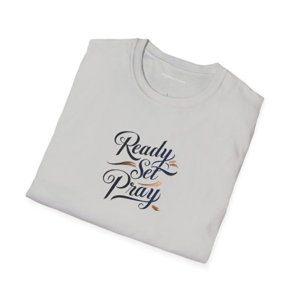 READY SET PRAY Unisex Softstyle T-Shirt TM - Image 36