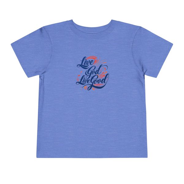 LIVE GOD LIVE GOOD Toddler Short Sleeve Tee TM