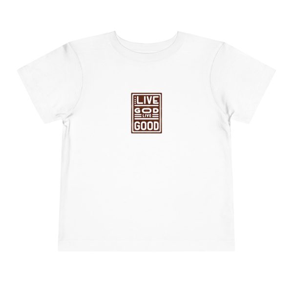 Toddler Short Sleeve Tee LIVE GOD LIVE GOOD TM - Image 5