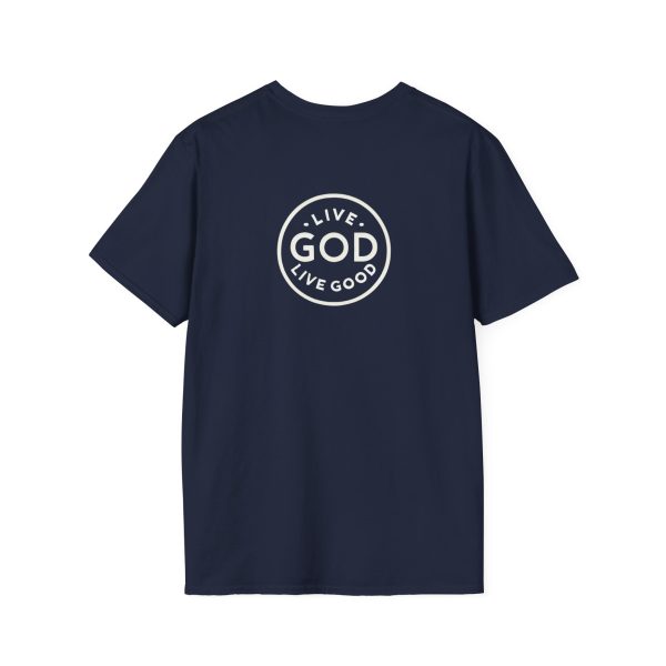 LIVE GOD LIVE GOOD w/ Picture On Back Unisex Softstyle T-Shirt TM - Image 34