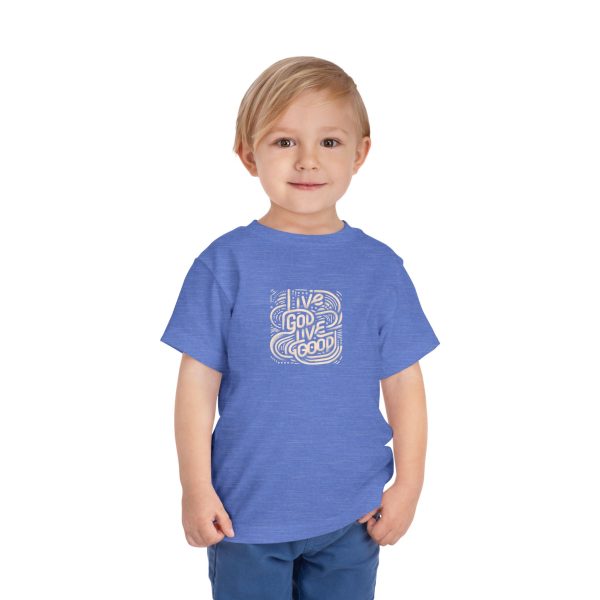 Toddler Short Sleeve Tee LIVE GOD LIVE GOOD TM - Image 23