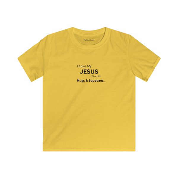 Kids Softstyle Tee I Love My Jesus I Give Him Hugs & Squeezes TM - Image 7