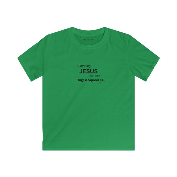 Kids Softstyle Tee I Love My Jesus I Give Him Hugs & Squeezes TM - Image 9