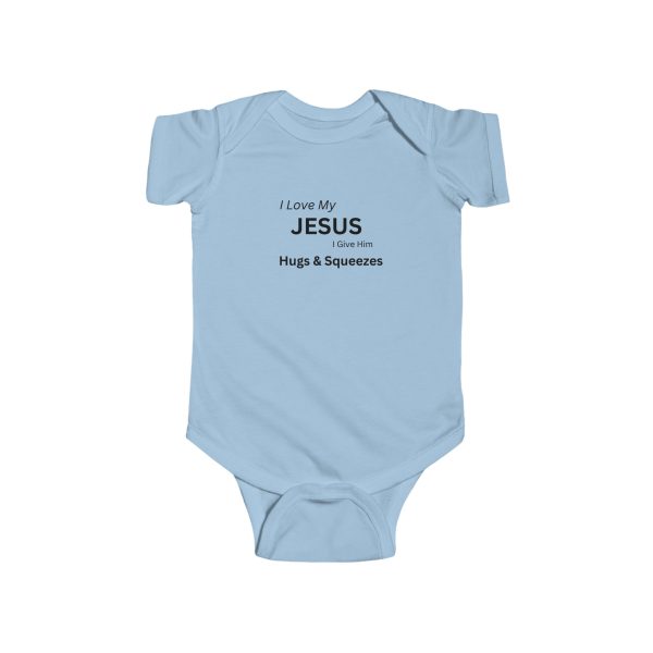 Infant Fine Jersey Bodysuit I Love My Jesus I Give Him Hugs & Squeezes TM - Image 9