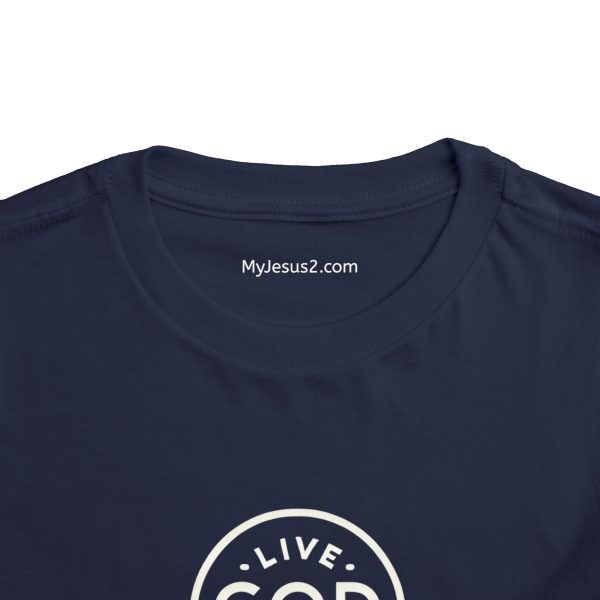 Toddler Short Sleeve Tee LIVE GOD LIVE GOOD TM - Image 36