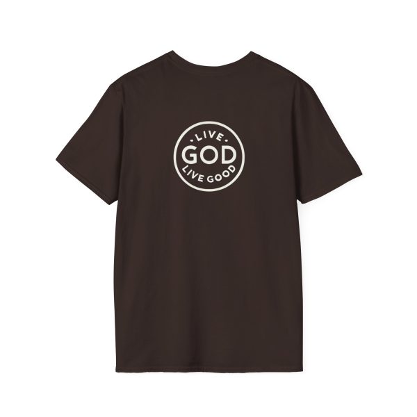 LIVE GOD LIVE GOOD w/ Picture On Back Unisex Softstyle T-Shirt TM - Image 10