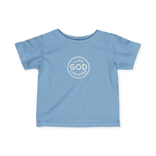 Infant Fine Jersey Tee LIVE GOD LIVE GOOD TM - Image 13