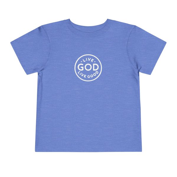 Toddler Short Sleeve Tee LIVE GOD LIVE GOOD TM