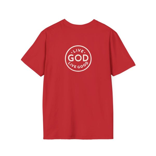 LIVE GOD LIVE GOOD w/ Picture On Back Unisex Softstyle T-Shirt TM - Image 38