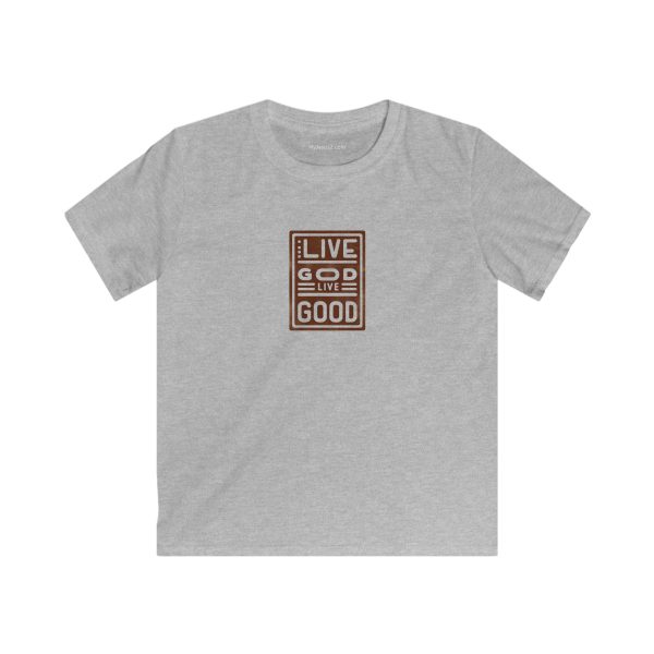 Kids Softstyle Tee LIVE GOD LIVE GOOD TM