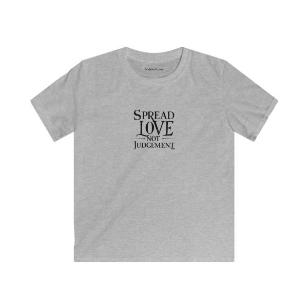 Kids Softstyle Tee Spread Love Not Judgement TM