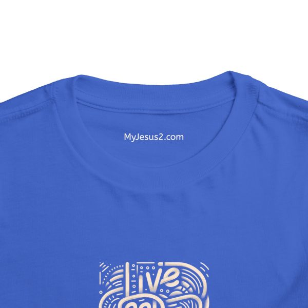 Toddler Short Sleeve Tee LIVE GOD LIVE GOOD TM - Image 4