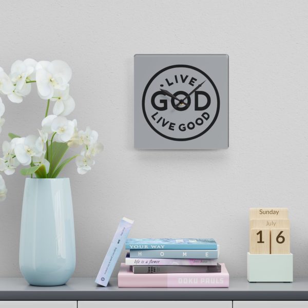 Acrylic Wall Clock LIVE GOD LIVE GOOD TM - Image 3