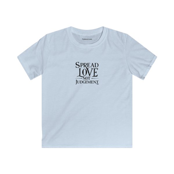 Kids Softstyle Tee Spread Love Not Judgement TM - Image 9