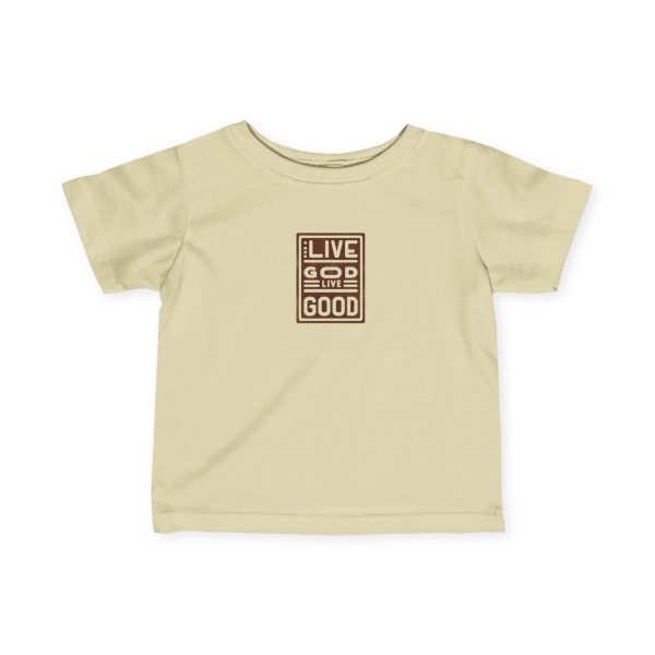 Infant Fine Jersey Tee LIVE GOD LIVE GOOD TM - Image 13