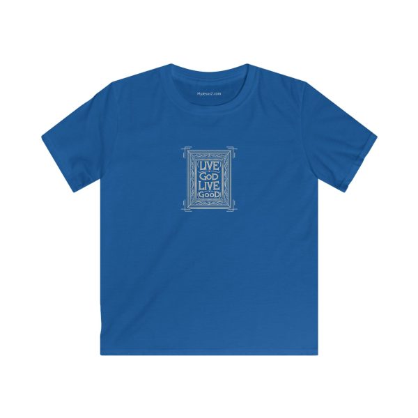 Kids Softstyle Tee LIVE GOD LIVE GOOD TM - Image 7