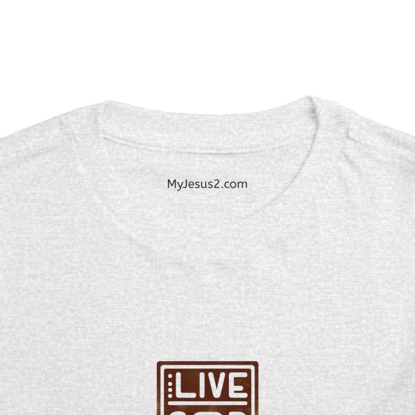 Toddler Short Sleeve Tee LIVE GOD LIVE GOOD TM - Image 24